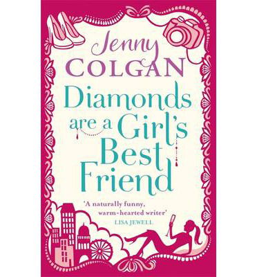 Cover for Jenny Colgan · Diamonds Are A Girl's Best Friend: From the bestselling author of feel-good romance (Paperback Book) (2013)