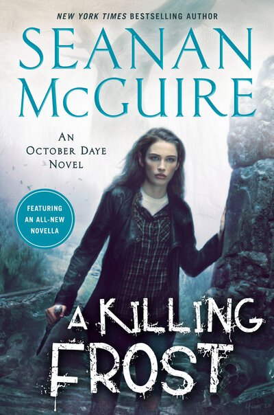 Cover for Seanan McGuire · A Killing Frost - October Daye (Hardcover Book) (2020)