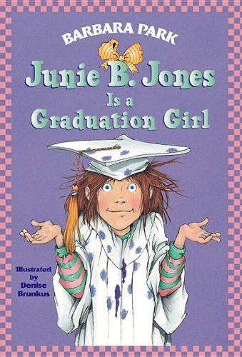 Cover for Barbara Park · Junie B. Jones is a Graduation Girl (Hardcover bog) (2001)