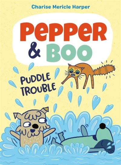 Cover for Charise Mericle Harper · Pepper &amp; Boo: Puddle Trouble (Hardcover Book) (2021)