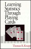 Cover for Thomas R. Knapp · Learning Statistics Through Playing Cards (Hardcover Book) [Annotated edition] (1996)