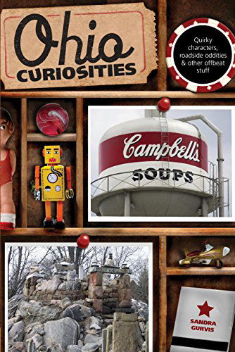 Cover for Sandra Gurvis · Ohio Curiosities: Quirky Characters, Roadside Oddities &amp; Other Offbeat Stuff - Curiosities Series (Taschenbuch) [Second edition] (2011)