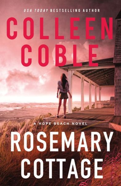 Rosemary Cottage - The Hope Beach Series - Colleen Coble - Bøger - Thomas Nelson Publishers - 9780785253082 - 14. oktober 2021