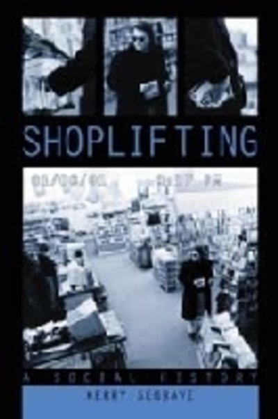 Cover for Kerry Segrave · Shoplifting: A Social History (Paperback Book) (2001)