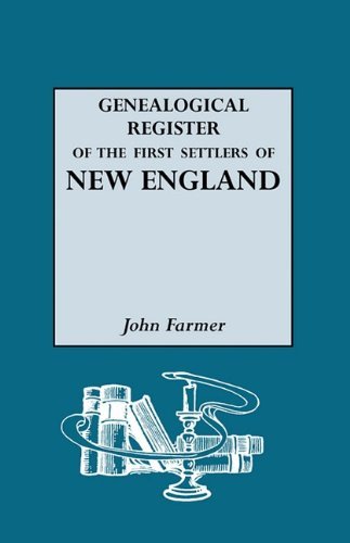 Cover for John Farmer · A Genealogical Register of the First Settlers of New England, 1620-1675 with (Pocketbok) (2008)