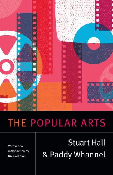 Cover for Stuart Hall · The Popular Arts - Stuart Hall: Selected Writings (Hardcover Book) (2018)