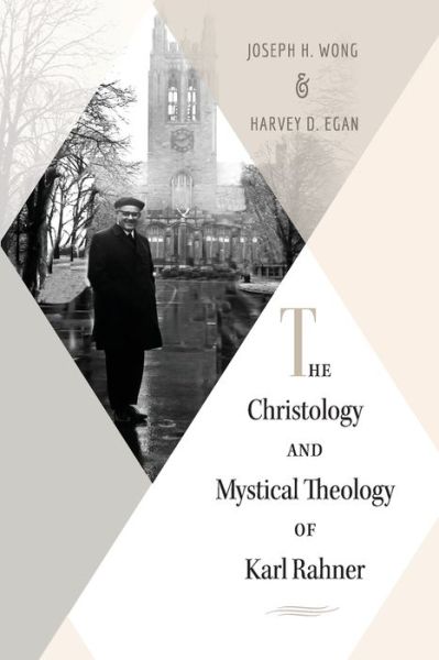 Cover for Harvey D. Egan · Christology and Mystical Theology of Karl Rahner (Paperback Bog) (2020)