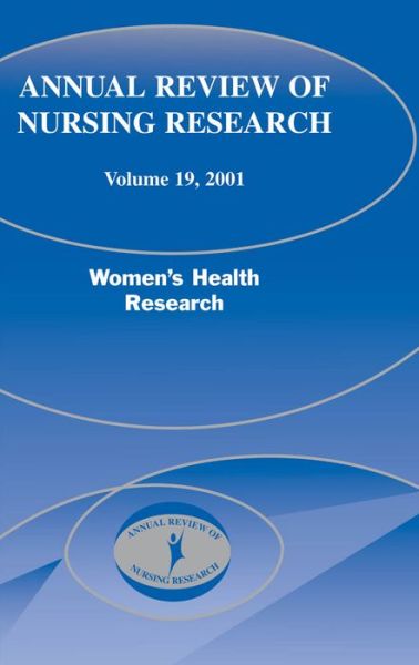 Cover for Diana Taylor · Annual Review of Nursing Research, Volume 19, 2001: Women's Health Research (Hardcover Book) (2000)