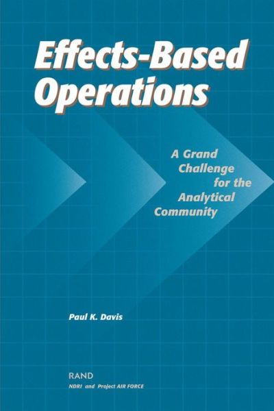 Cover for Paul K. Davis · Effects-based Operations (EBO): A Grand Challenge for the Analytical Community (Paperback Book) (2002)