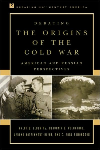 Cover for Ralph B. Levering · Debating the Origins of the Cold War: American and Russian Perspectives - Debating Twentieth-Century America (Paperback Book) (2002)