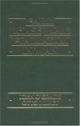 Cover for O'grady · Early Phase Drug Evaluation in Man (Hardcover Book) (1990)