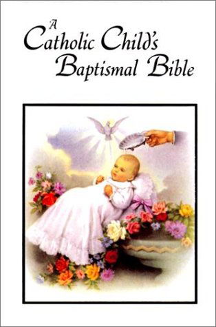 Cover for Washington Gladden · Catholic Child's Baptismal Bible-oe (Hardcover Book) (1991)