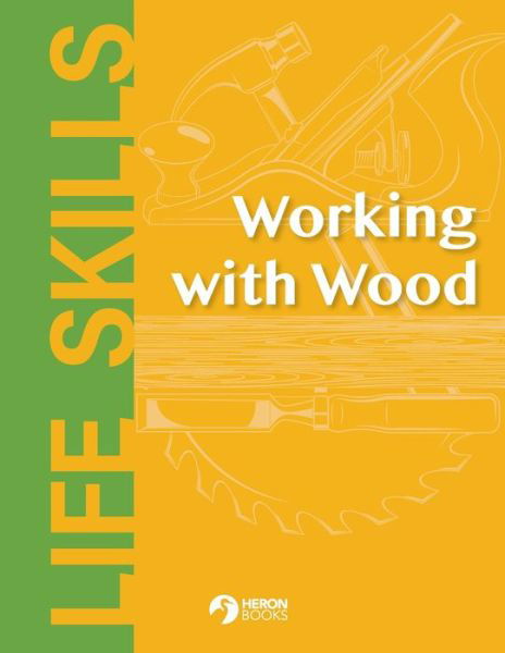 Cover for Heron Books · Working With Wood (Pocketbok) (2021)