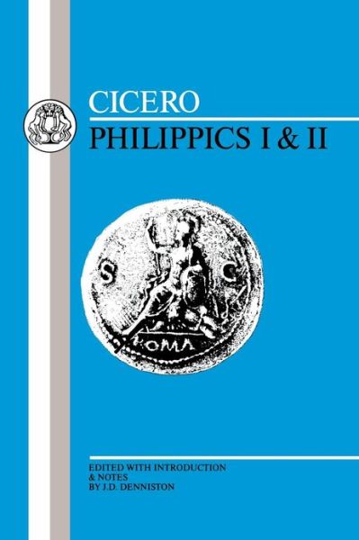 Philippics (1-2) - Marcus Tullius Cicero - Libros - Bloomsbury Publishing PLC - 9780906515082 - 1 de junio de 1991