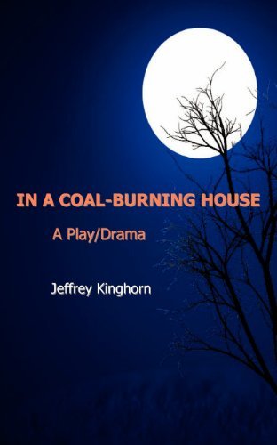 Cover for Jeffrey Kinghorn · In A Coal-Burning House (Pocketbok) (2012)