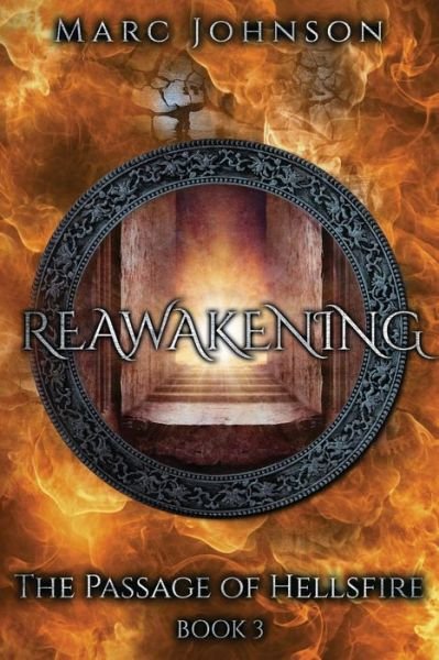 Cover for Marc Johnson · Reawakening (The Passage of Hellsfire, Book 3) (Pocketbok) (2015)