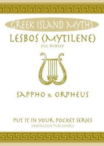 Cover for Jill Dudley · Lesbos: Sappho and Orpheus. (Pocketbok) (2017)