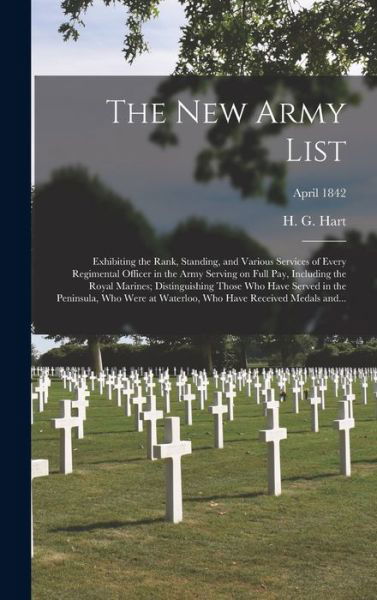 The New Army List - H G (Henry George) 1808-1878 Hart - Books - Legare Street Press - 9781013421082 - September 9, 2021