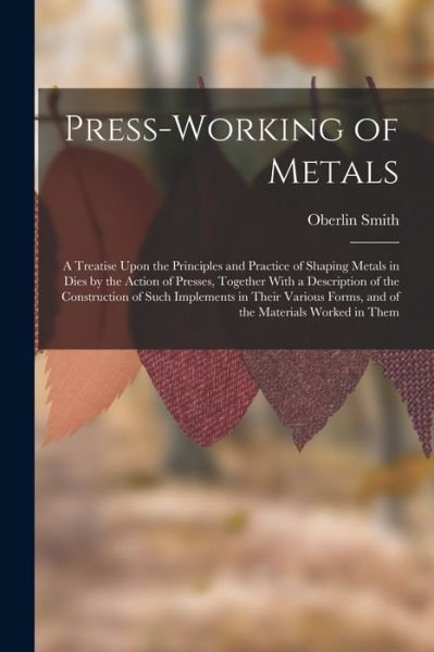 Cover for Oberlin Smith · Press-Working of Metals (Buch) (2022)