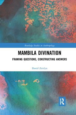 Cover for David Zeitlyn · Mambila Divination: Framing Questions, Constructing Answers - Routledge Studies in Anthropology (Paperback Book) (2021)