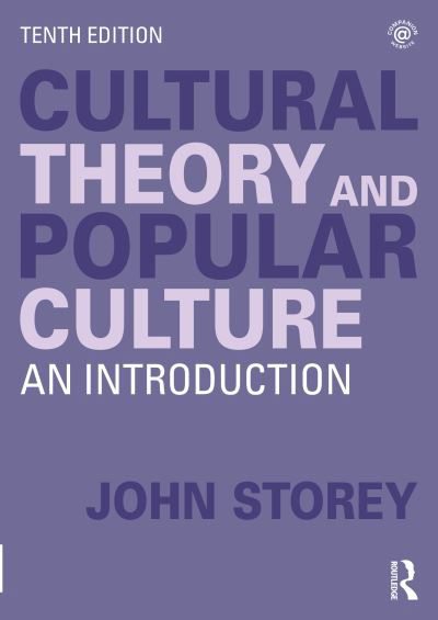 Cultural Theory and Popular Culture: An Introduction - John Storey - Bøker - Taylor & Francis Ltd - 9781032484082 - 29. mars 2024