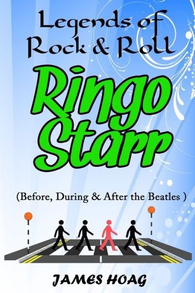 Cover for James Hoag · Legends of Rock &amp; Roll - Ringo Starr (Paperback Book) (2019)