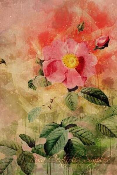 Cover for Coming Up Roses · Rosa Centifolia Simplex (Pocketbok) (2019)