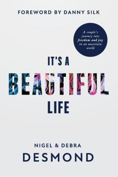 Cover for Nigel Desmond · It's a Beautiful Life (Paperback Book) (2019)