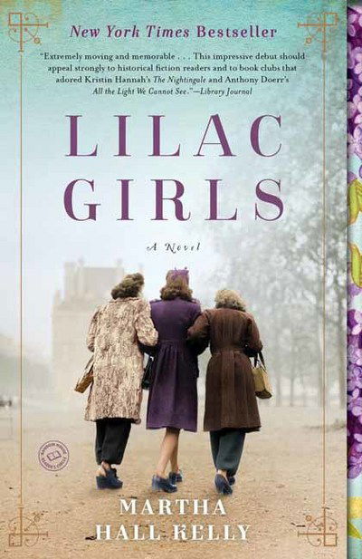 Cover for Martha Hall Kelly · Lilac Girls: A Novel (Taschenbuch) (2017)