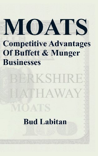 Cover for Bud Labitan · Moats: the Competitive Advantages of Buffett and Munger Businesses (Hardcover Book) (2011)