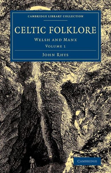 Cover for John Rhys · Celtic Folklore: Welsh and Manx - Celtic Folklore 2 Volume Set (Paperback Book) (2016)