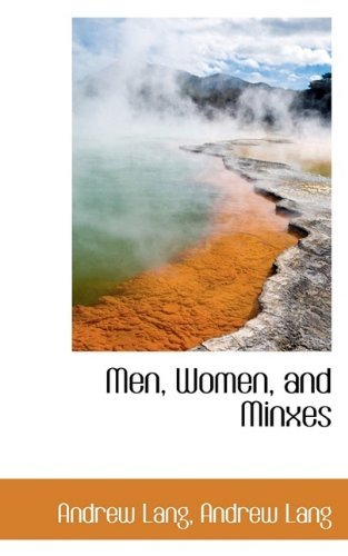 Cover for Lang, Andrew (Senior Lecturer in Law, London School of Economics) · Men, Women, and Minxes (Taschenbuch) (2009)