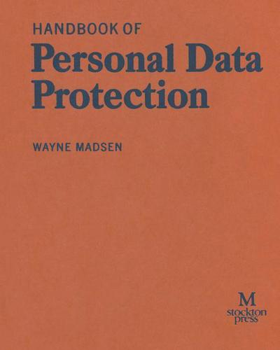 Cover for Wayne Madsen · Handbook of Personal Data Protection (Paperback Book) [1st ed. 1992 edition] (1992)