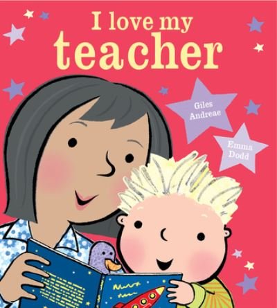 Cover for Giles Andreae · I Love My Teacher (Board book) (2021)
