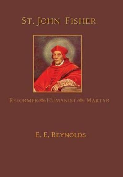 Cover for E E Reynolds · St. John Fisher (Hardcover bog) (2018)