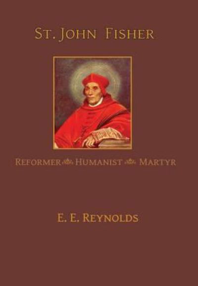 Cover for E E Reynolds · St. John Fisher (Gebundenes Buch) (2018)