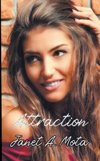 Cover for Janet A. Mota · Attraction (Pocketbok) (2020)