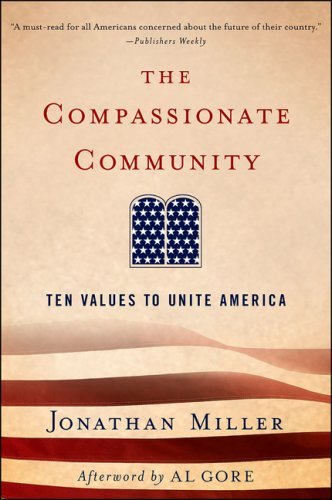 Cover for Jonathan Miller · The Compassionate Community: Ten Values to Unite America (Hardcover bog) [First edition] (2006)