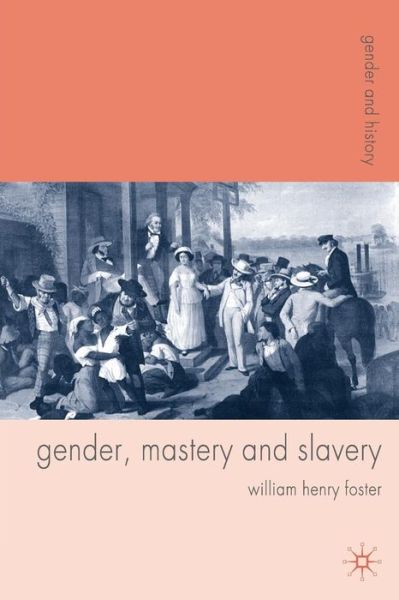 Cover for William Foster · Gender Mastery and Slavery (Book) (2010)