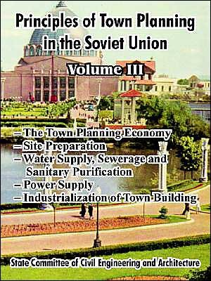 Cover for Institute of Town Planning Ussr · Principles of Town Planning in the Soviet Union: Volume III (Paperback Book) (2004)