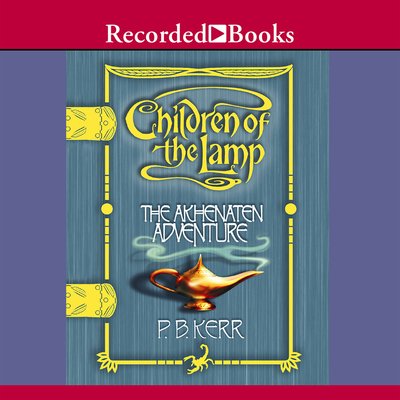 Cover for Philip Kerr · The Akhenaten Adventure (Children of the Lamp) (CD) (2004)