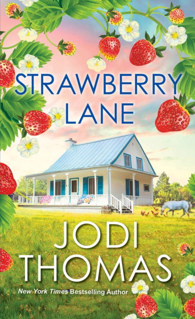 Cover for Jodi Thomas · Strawberry Lane: A Touching Texas Love Story (Paperback Book) (2024)