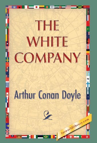 Cover for Arthur Conan Doyle · The White Company (Hardcover bog) (2013)