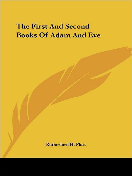 Cover for Rutherford H. Platt · The First and Second Books of Adam and Eve (Paperback Book) (2005)