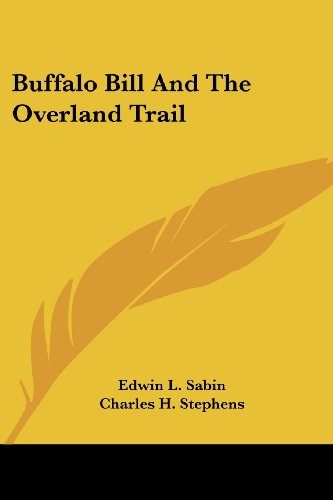 Cover for Edwin L. Sabin · Buffalo Bill and the Overland Trail (Paperback Book) (2006)