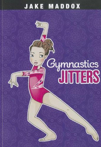 Cover for Jake Maddox · Gymnastics Jitters (Jake Maddox Girl Sports Stories) (Pocketbok) (2012)