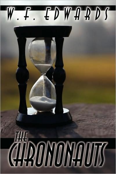Cover for W. F. Edwards · The Chrononauts (Paperback Book) (2008)