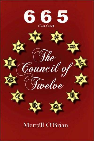 Cover for Merrell O'brian · 665 the Council of Twelve: (Part One) (Taschenbuch) (2008)