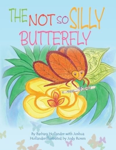 Cover for Barbara Hollander · The Not so Silly Butterfly (Paperback Book) (2008)