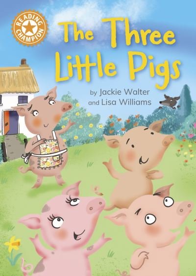 Cover for Jackie Walter · Reading Champion: The Three Little Pigs: Independent Reading Orange 6 - Reading Champion (Gebundenes Buch) (2023)